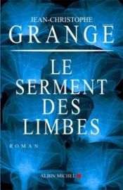 book cover of Le Serment des Limbes by Jean-Christophe Grangé