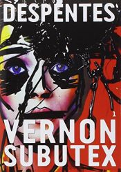 book cover of Vernon Subutex, 1 by ویرژینی دپانت
