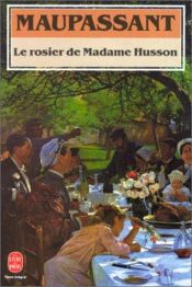 book cover of Le Rosier de Madame Husson by Guy de Maupassant