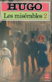 book cover of Les Misérables, tome 2 by Victor Hugo