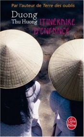book cover of Itinéraire d'enfance by Thu-Huong Duong