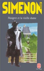 book cover of Maigret et la Vieille Dame by ז'ורז' סימנון