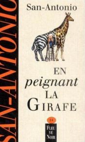 book cover of En peignant la girafe by Frédéric Dard
