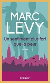 book cover of Un sentiment plus fort que la peur by מארק לוי