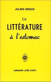 book cover of La littérature à l'estomac by Julien Gracq