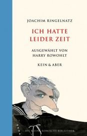 book cover of Ich hatte leider Zeit: Die Kleine Komische Bibliothek Band 9 by Joachim Ringelnatz