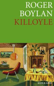 book cover of Die Killoyle-Trilogie: Killoyle - Eine irische Farce: Bd 1 by Roger Boylan