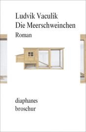 book cover of Die Meerschweinchen by Ludvík Vaculík