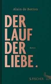 book cover of Der Lauf der Liebe by 알랭 드 보통