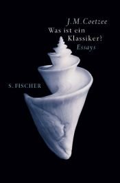 book cover of Wat is een klassieke roman? by Джон Максвелл Кутзее