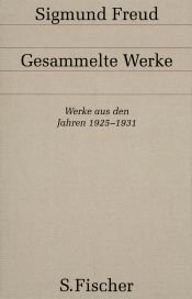 book cover of Sigmund Freud. Gesammelte Werke in Einzelbänden: Gesammelte Werke, 17 Bde., 1 Reg.-Bd. u. 1 Nachtragsbd., Bd.14, Werke aus den Jahren 1925-1931 by Σίγκμουντ Φρόυντ