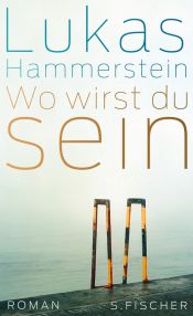 book cover of Wo wirst du sei by Lukas Hammerstein