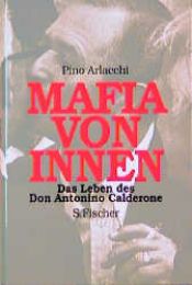 book cover of Leven in de mafia : het verhaal van Antonino Calderone by Pino Arlacchi