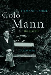 book cover of Golo Mann: Biographie by Tilmann Lahme