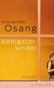 book cover of Königstorkinder by Alexander Osang