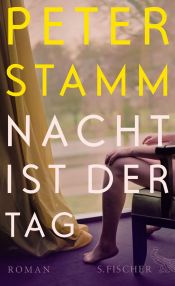 book cover of Nacht ist der Tag by Peter Stamm