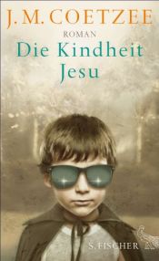 book cover of Die Kindheit Jesu by John Maxwell Coetzee