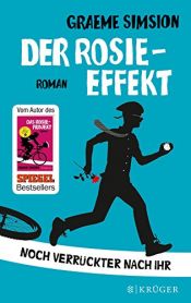 book cover of Der Rosie-Effekt: Noch verrückter nach ihr. Roman by Graeme Simsion