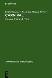 book cover of Carnival! (Approaches to Semiotics) by Умберто Еко