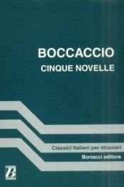 book cover of Cinque novelle. Mit Materialien. (Lernmaterialien) by Giovanni Boccaccio