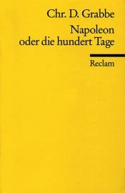 book cover of Napoleon oder Die hundert Tage by Christian Dietrich Grabbe