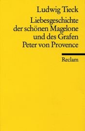 book cover of Les amours de la belle Maguelonne et de Pierre de Provence by Ludwig Tieck
