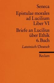 book cover of Briefe an Lucilius über Ethik. 06. Buch by Sénèque