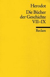 book cover of Die Bücher der Geschichte: Die Bücher der Geschichte VII-IX (Auswahl ): VII-IX by Hérodote