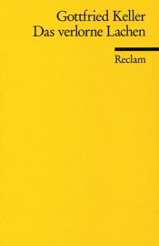book cover of Das verlorne Lachen by Gottfried Keller