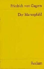 book cover of Der Marterpfahl by Friedrich von Gagern