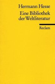 book cover of Eine Bibliothek der Weltliteratur by הרמן הסה
