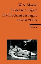 book cover of Die Hochzeit des Figaro = Le nozze di Figaro by Gerd Heinz|Hans Wallat|Lorenzo DaPonte|Wolfgang Amadeus Mozart