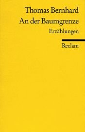 book cover of An der Baumgrenze: Erzählungen by توماس برنهارد