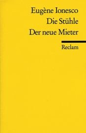 book cover of Die Stühle. Der neue Mieter : Zwei Theaterstücke by Эжен Ионеско