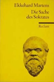 book cover of Die Sache des Sokrates by Ekkehard Martens