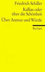 book cover of Kallias oder über die Schönheit by Friedrich von Schiller