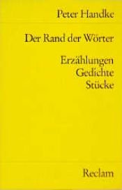 book cover of Der Rand der Wörter. Erzählungen, Gedichte, Stücke. by 彼得·漢德克