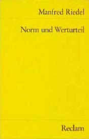 book cover of Norm und Werturteil. Grundprobleme der Ethik. by Manfred Riedel