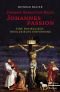 Johann Sebastian Bach. Johannespassion.: Eine musikalisch-theologische Einführung