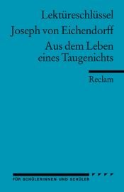 book cover of Joseph von Eichendorff: Aus dem Leben eines Taugenichts. Lektüreschlüssel by Theodor Pelster