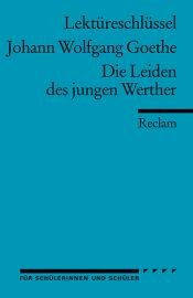 book cover of Johann Wolfgang Goethe: Die Leiden des jungen Werther. Lektüreschlüssel by Johanas Volfgangas fon Gėtė