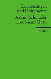 book cover of Leutnant Gustl. Erläuterungen und Dokumente. by Evelyne Polt-Heinzl