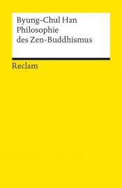 book cover of Philosophie des Zen-Buddhismus by Byung-Chul Han