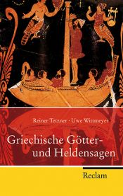 book cover of Griechische Götter- und Heldensagen by Reiner Tetzner