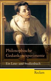 book cover of Philosophische Gedankenexperimente by hrsg. von Georg W. Bertram