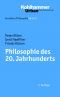 Grundkurs Philosophie, Band 10: Philosophie des 20. Jahrhunderts