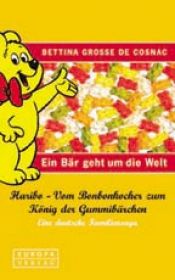 book cover of Ein Bär geht um die Welt by Bettina Grosse de Cosnac