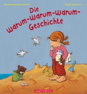 book cover of Die Warum-Warum-Warum-Geschichte by Rosemarie Künzler-Behncke