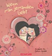 book cover of Wenn man jemanden liebt by Elisabeth Etz