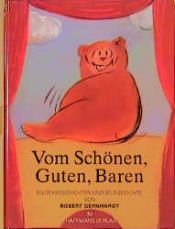 book cover of Vom Schönen, Guten, Baren: Bildergeschichten und Bildgedichte by ローベルト・ゲルンハルト